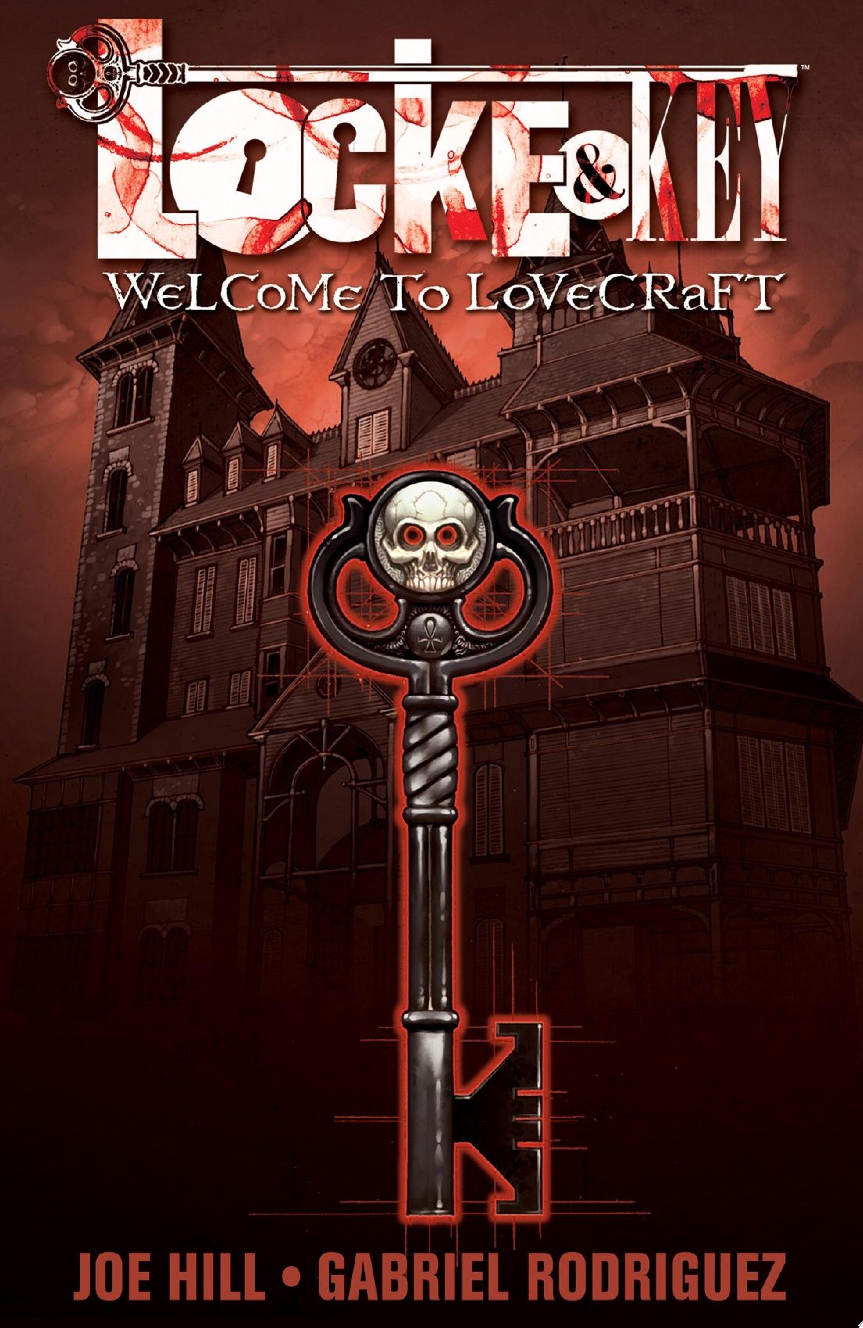 "Locke &amp; Key: Welcome to Lovecraft: Volume 1" by Joe Hill