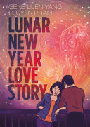 Cover for "Lunar New Year Love Story" by Gene Luen Yang, young couple with arms linked