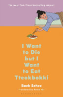 "I Want to Die But I Want to Eat Tteokbokki" by Baek Sehee