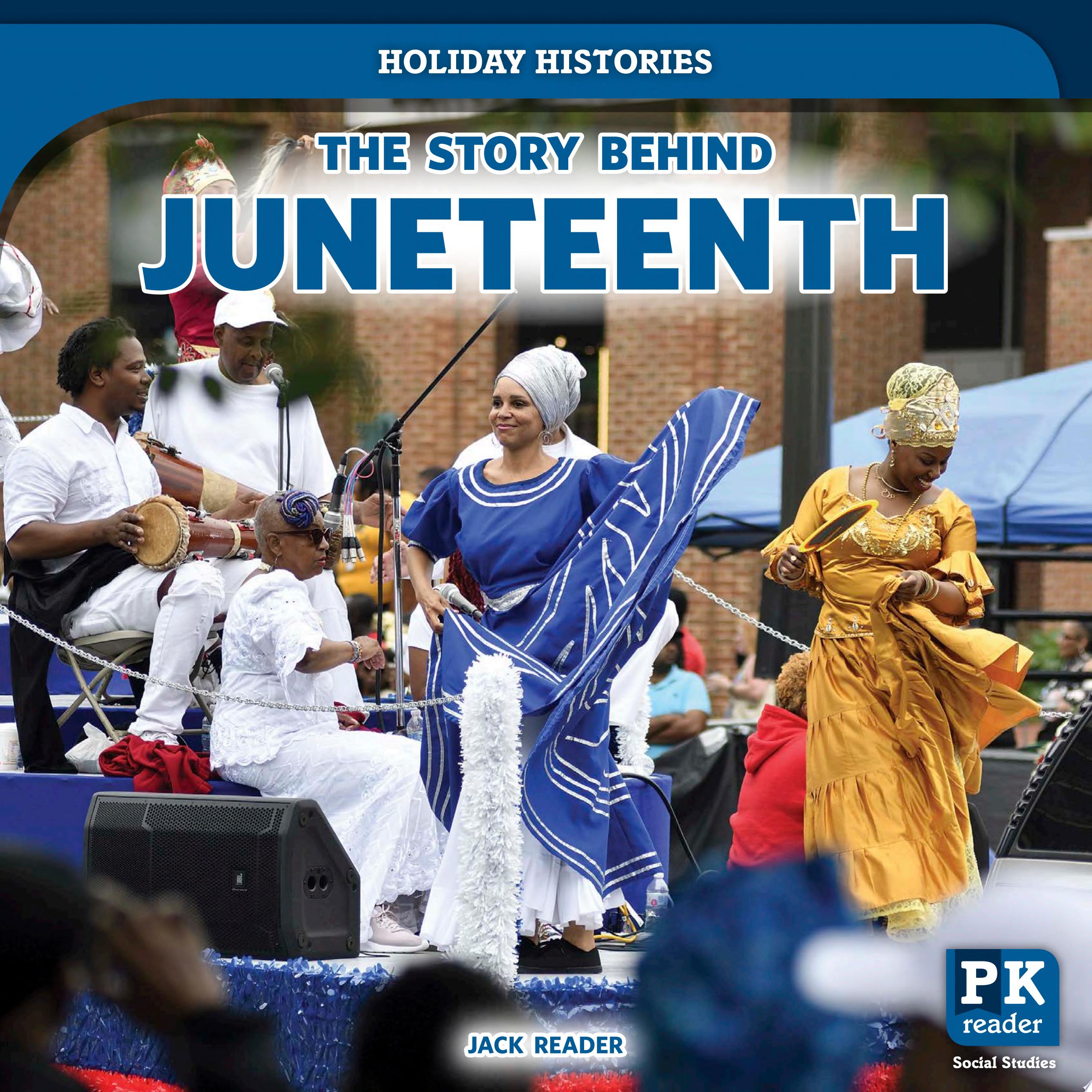 Image for "The Story Behind Juneteenth"