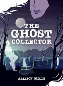 Image for "The Ghost Collector"