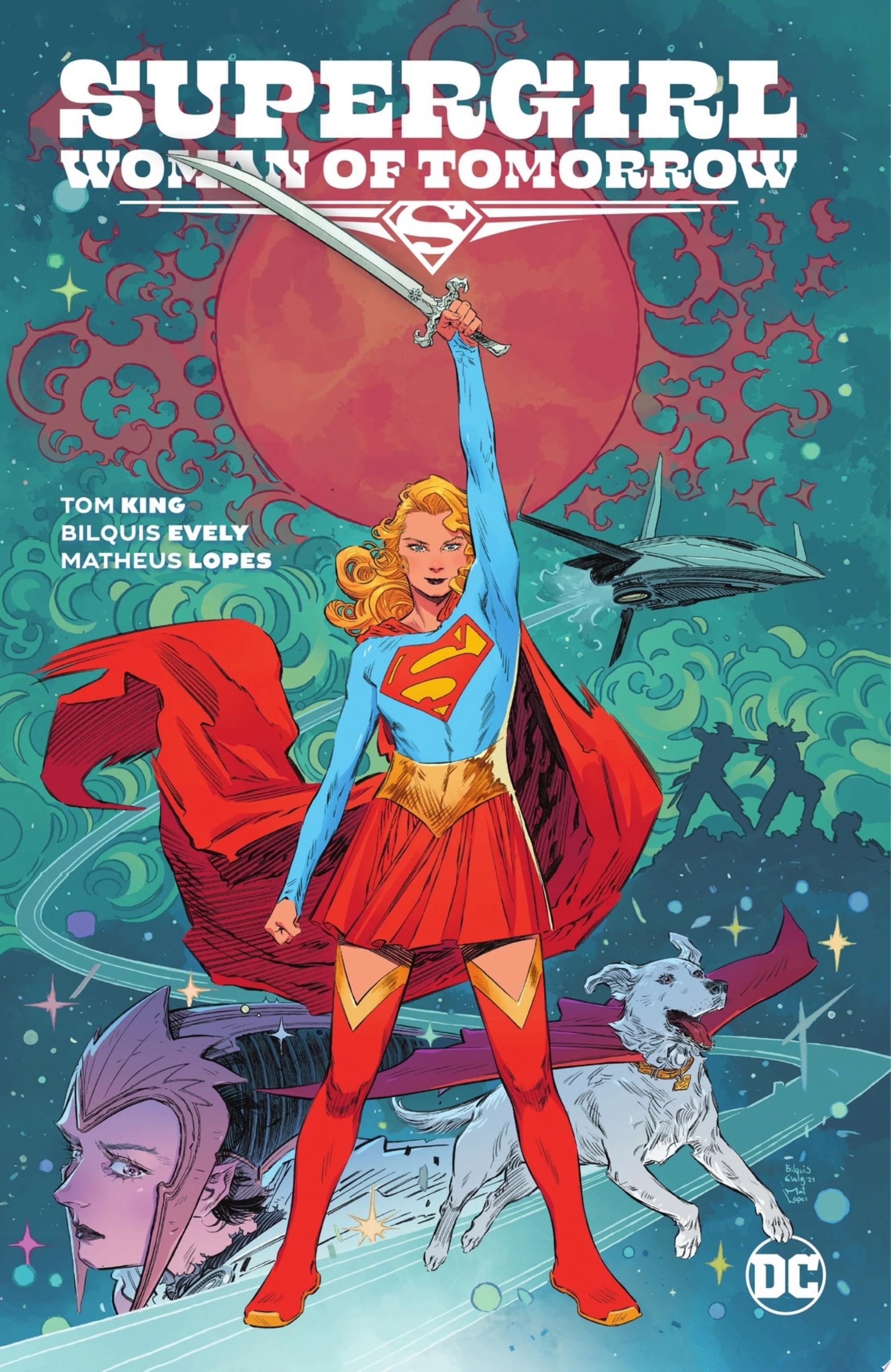 "Supergirl: Woman of Tomorrow" by Tom King