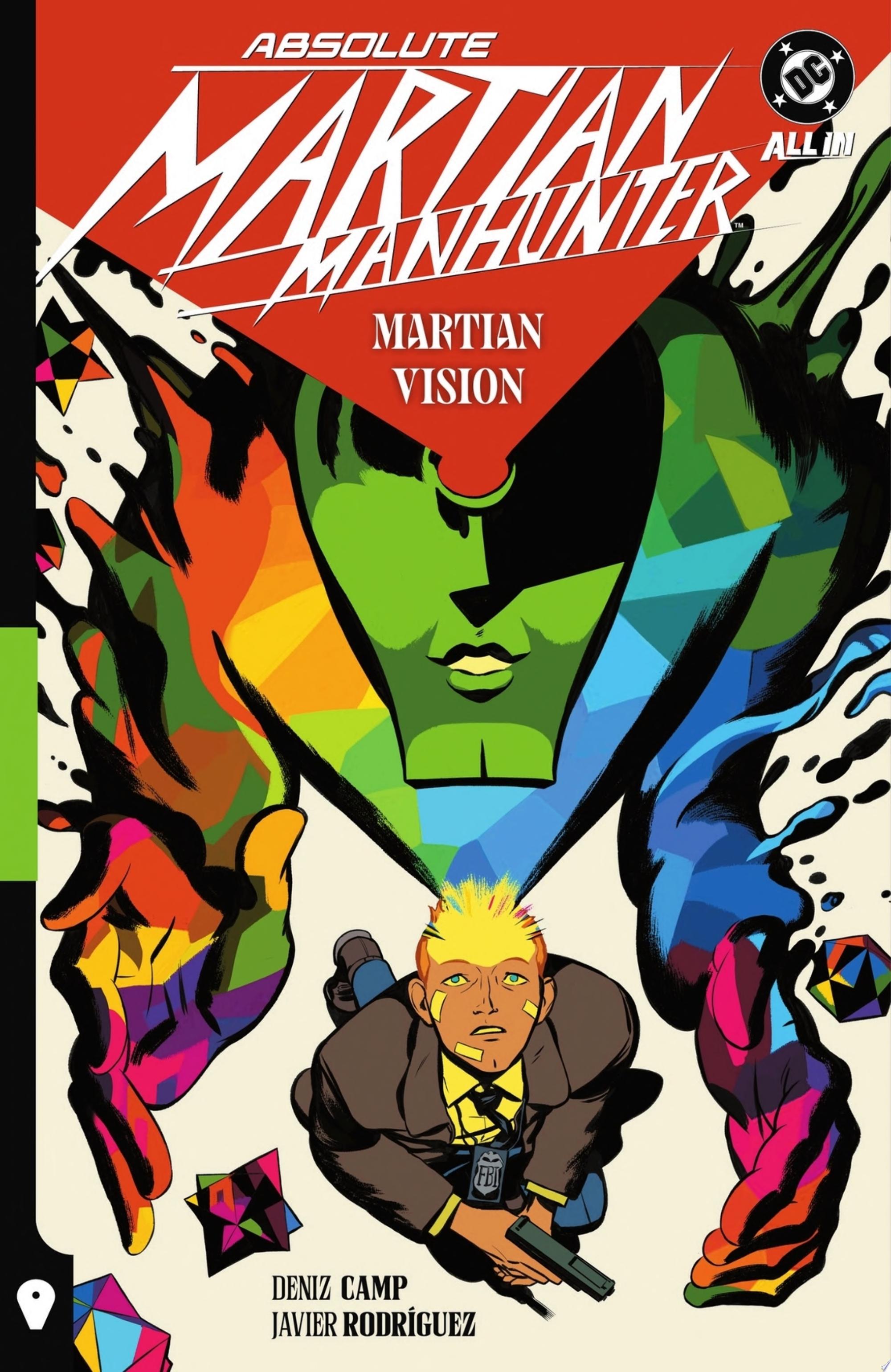 "Absolute Martian Manhunter Vol. 1: Martian Vision" by Deniz Camp