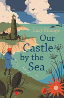 Cover image for "Our Castle by the Sea"