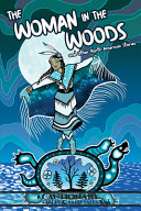 Image for "The Woman in the Woods and Other North American Stories"