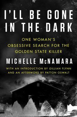 Cover Image for "I'll Be Gone in the Dark" 