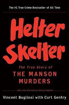Cover Image for "Helter Skelter: The True Story of the Manson Murders"