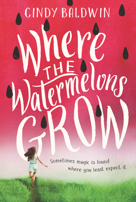 Image for "Where the Watermelons Grow"