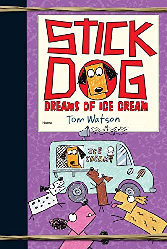 Image for "Stick Dog Dreams of Ice Cream"