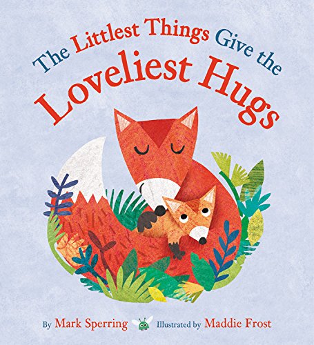 book cover with title and author and illustration of adult and baby foxes cuddling
