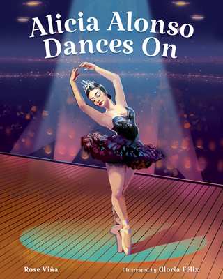 Image for "Alicia Alonso Dances on"