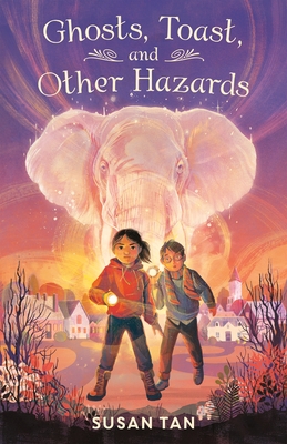 Image for "Ghosts, Toast, and Other Hazards"