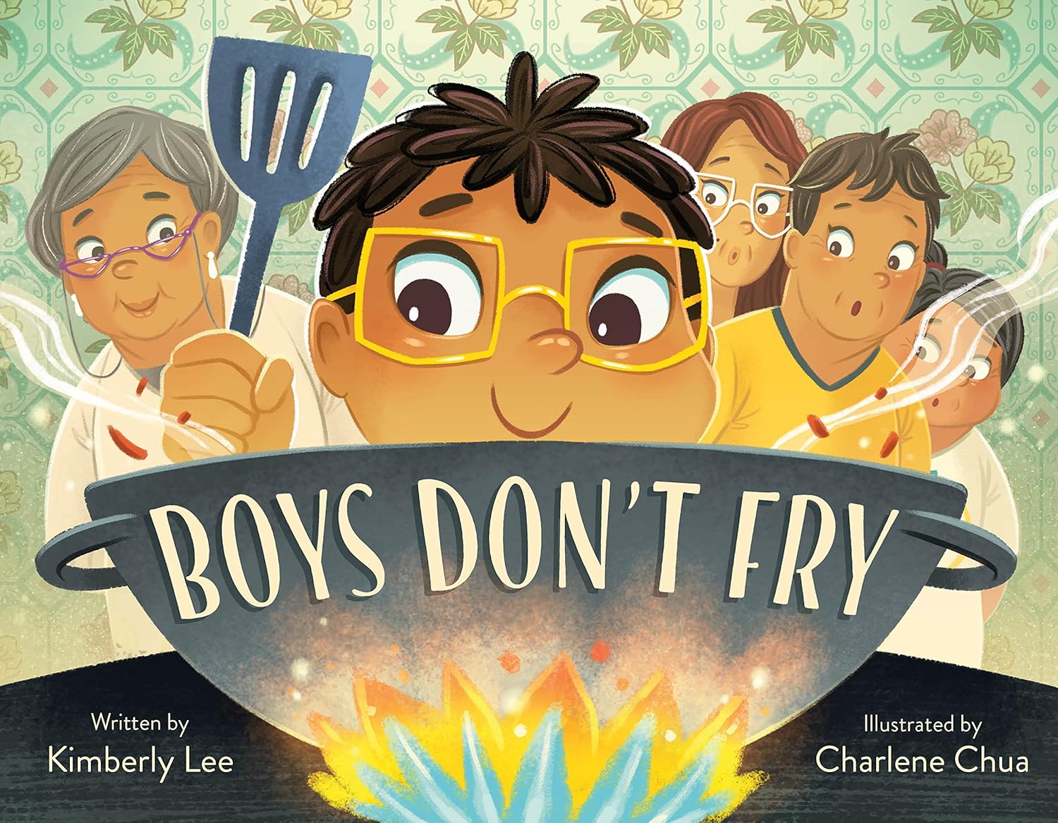 Cover for "Boys Don't Fry" by Kimberly Lee, a close up hot stovetop with a Malaysian boy looking over the top of a pot and family members peeking over his shoulders