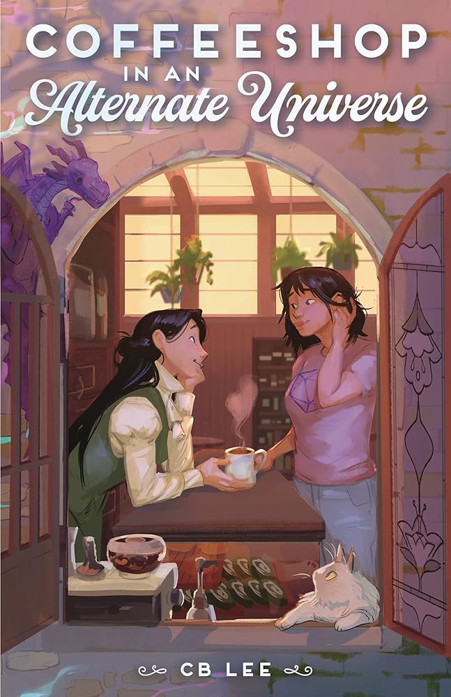 Illustrated book cover for Coffeeshop in an Alternate Universe by C.B. Lee. Inside a cozy café doorway, two young women smile at each other as one hands the other a steaming cup of coffee across a counter.