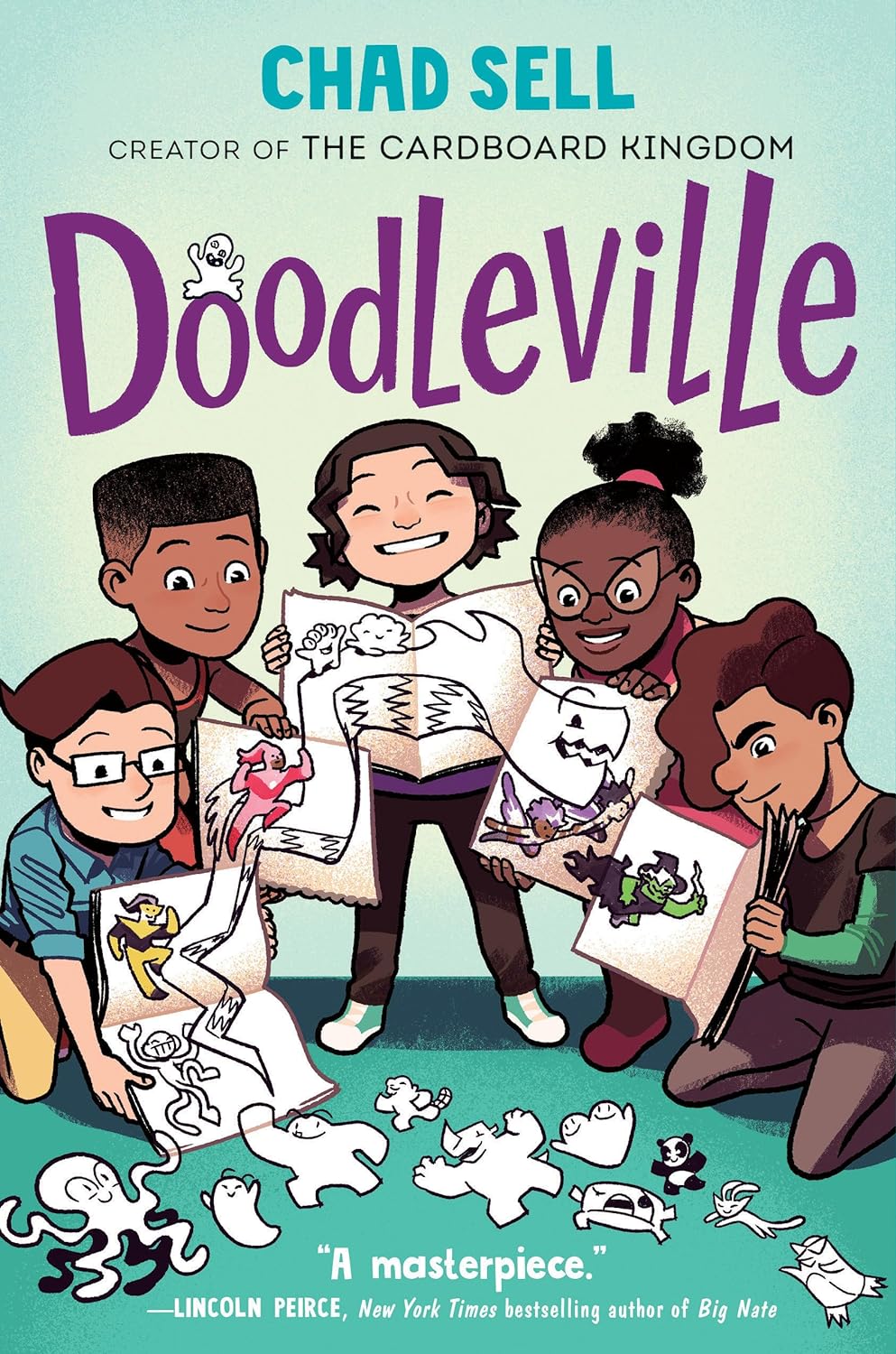 Cover for "Doodleville" by Chad Sell. Five diverse middle schoolers each hold up notebooks with drawings that look interconnected and even alive.