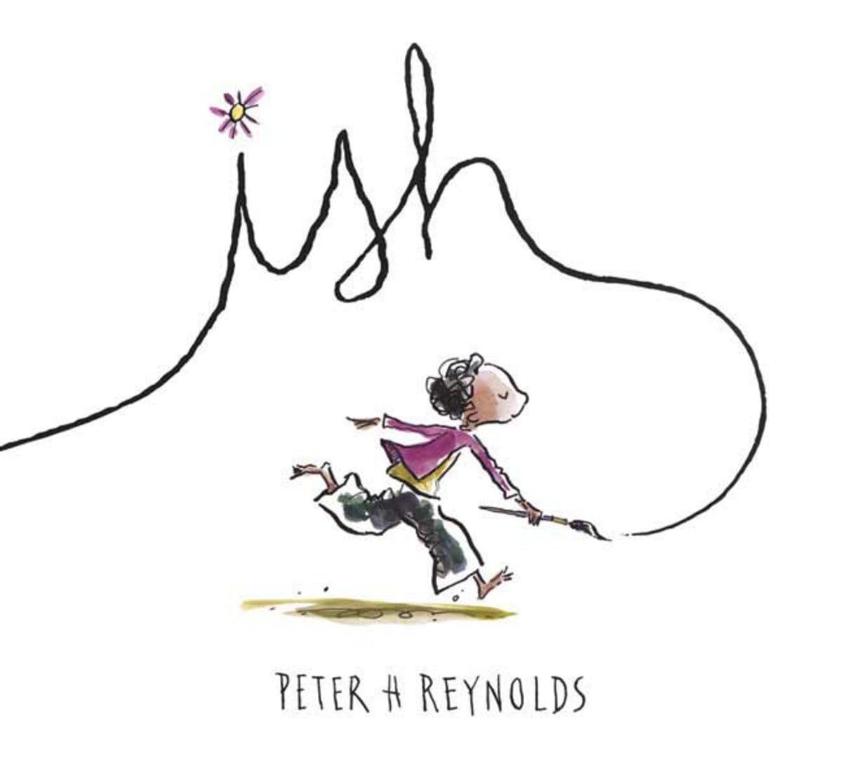 Cover for "Ish" by Peter Reynolds. A cartoon brown-skinned boy runs with a paintbrush spelling out the title.