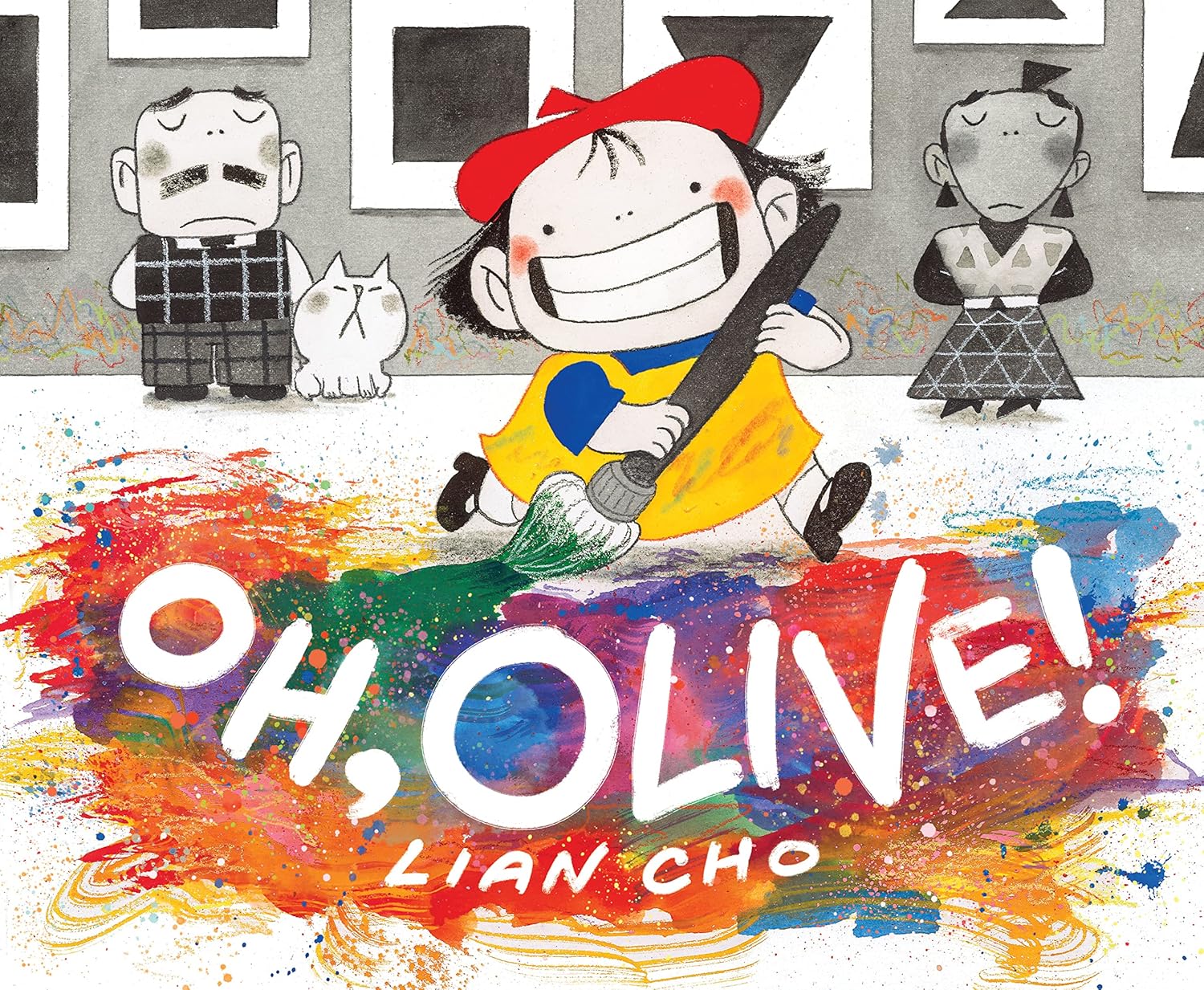 Cover for "Oh, Olive!" by Lian Cho. A colorful and grinning cartoon girl stands out front splashing paint with a larger-than-life paintbrush, black and white adults stand unimpressed behind.