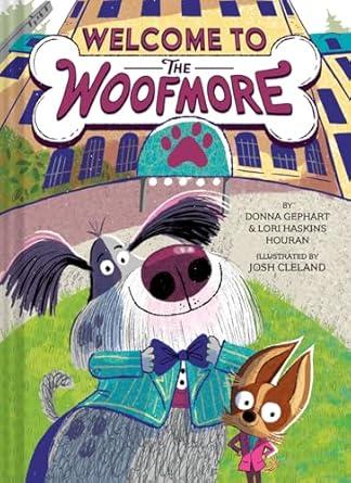 Book cover of Welcome to the Woofmore by Donna Gephart