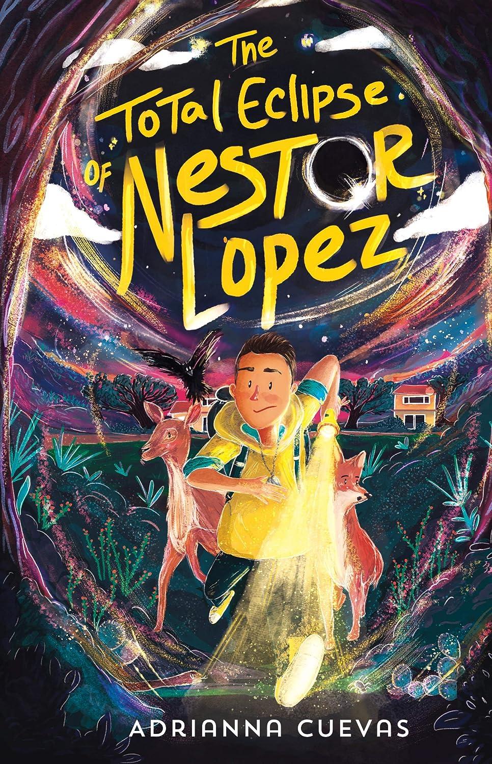 The Total Eclipse of Nestor Lopez by Adrianna Cuevas